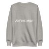 Just One More - Unisex Premium Sweatshirt - Image 7